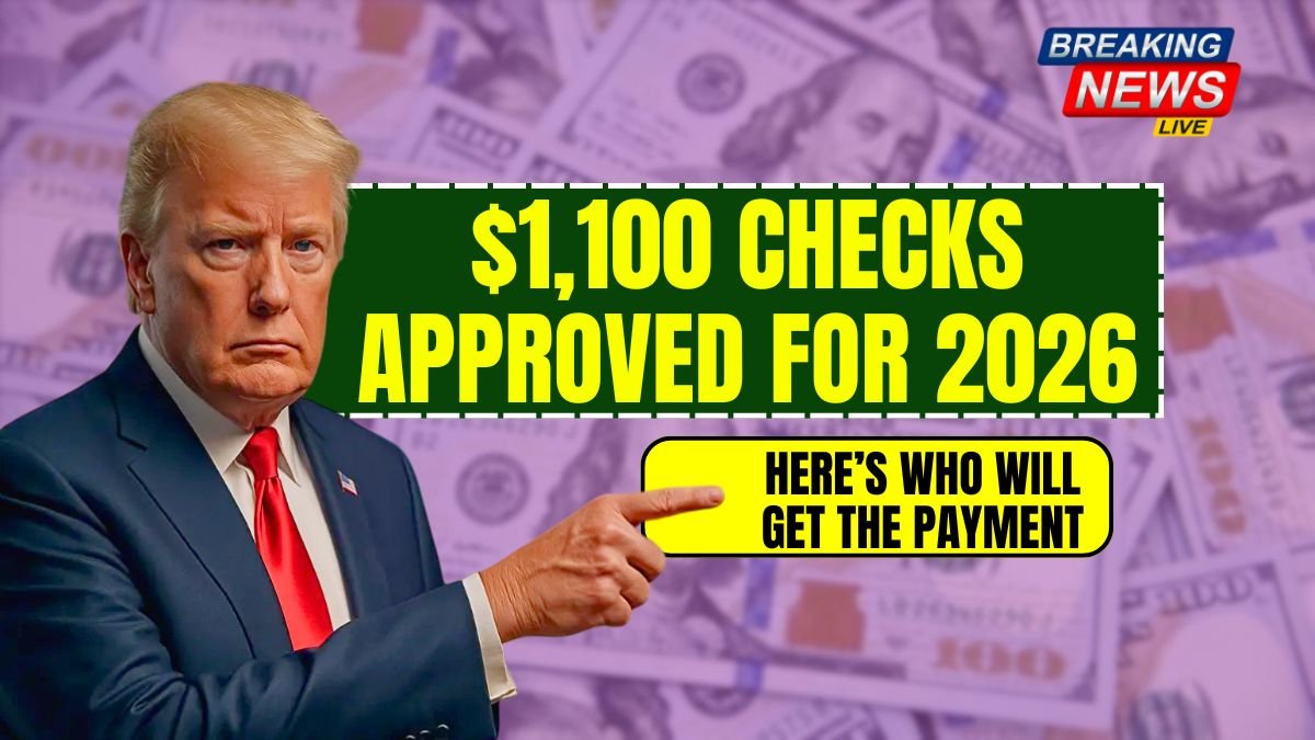 $1,100 Checks Approved for 2026 – Here’s Who Will Get the Payment and When!