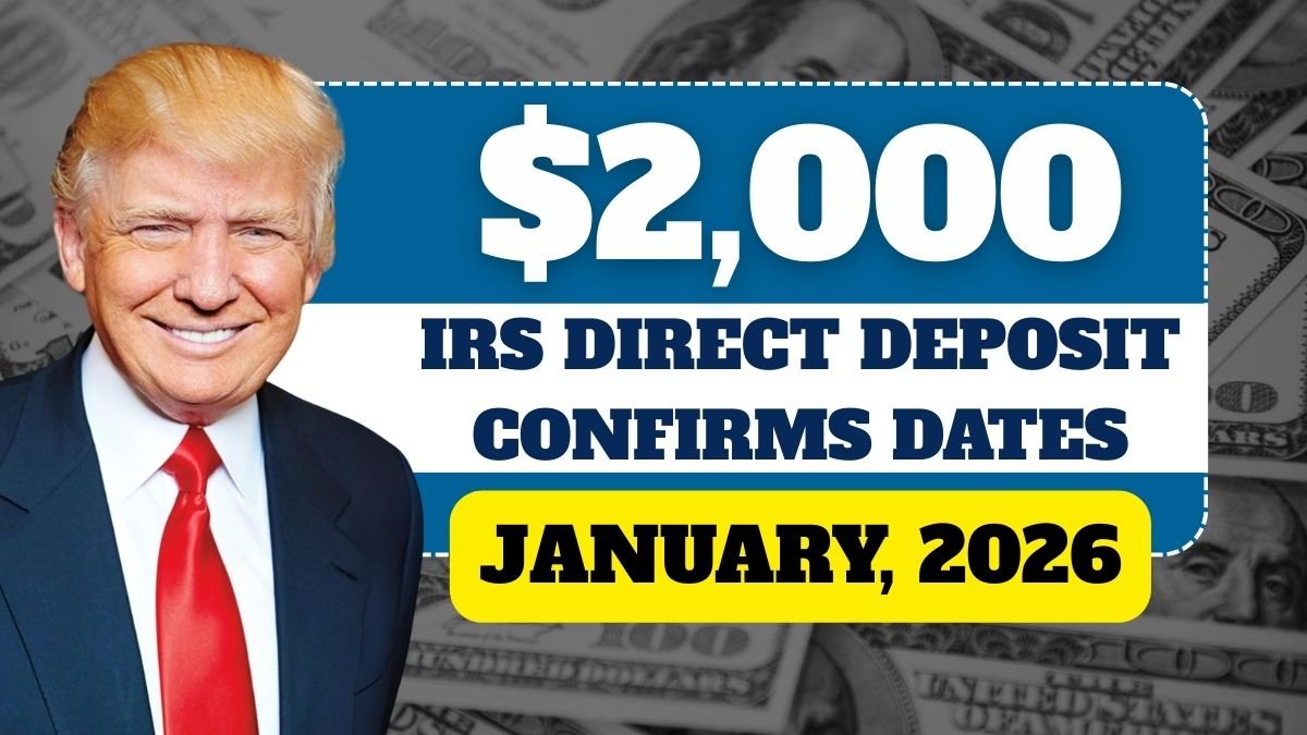 IRS Confirms $2,000 Direct Deposit for January, 2026