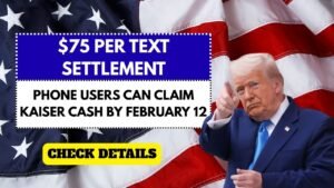 $75 Per Text Settlement: How Phone Users Can Claim Kaiser Cash by February 12
